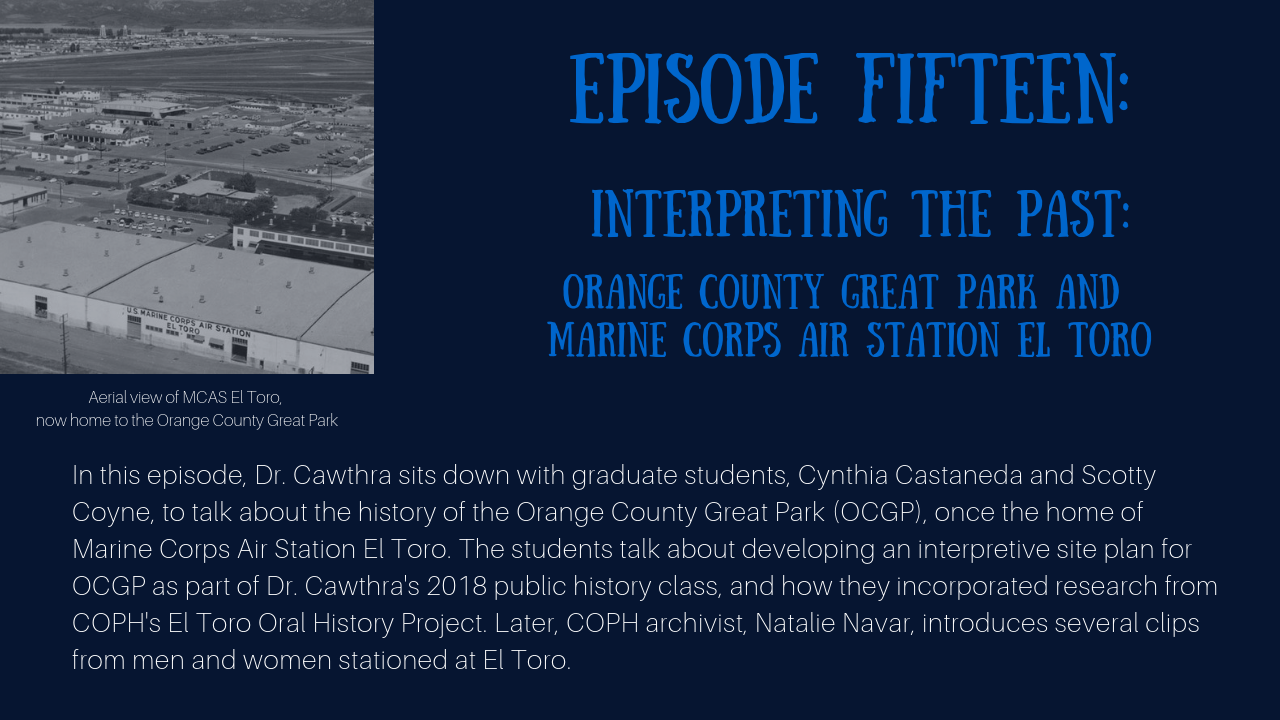 Episode 15 banner with aerial view of Marine Corps Air Station El Toro