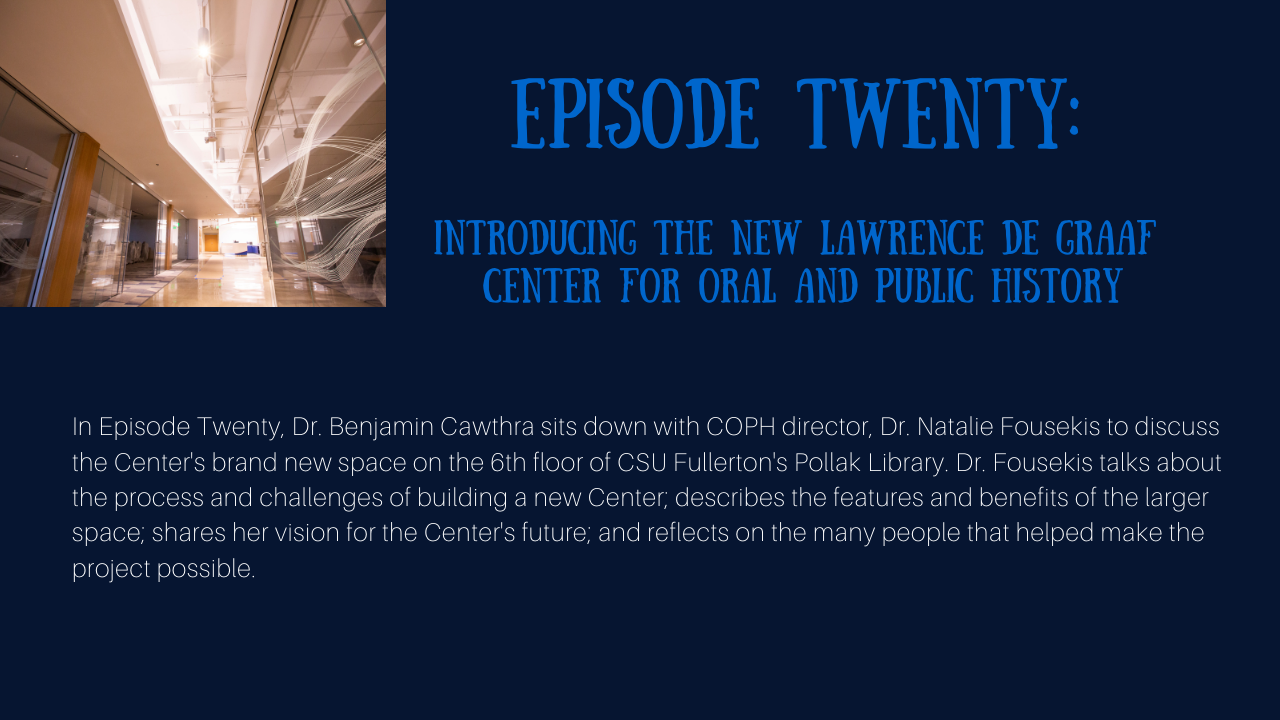 Episode 20 banner with color photograph of interior hallway of Center for Oral and Public History